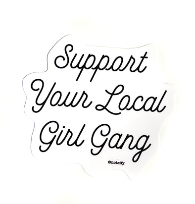 Support Your Local Girl Gang vinyl sticker