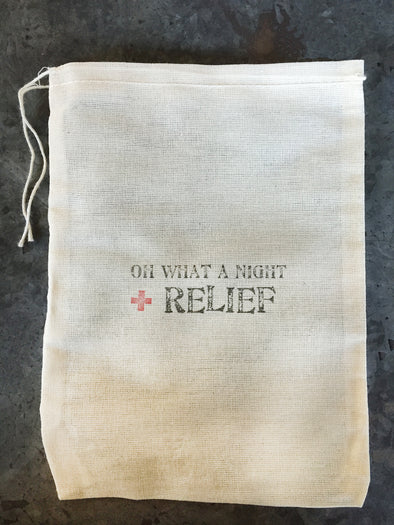 Oh What A Night + Relief Hangover Muslin Drawstring Bag