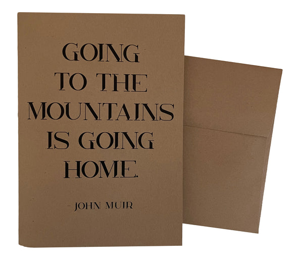 Going To the Mountains is Going Home 5x7 recycled kraft single note card - noteify