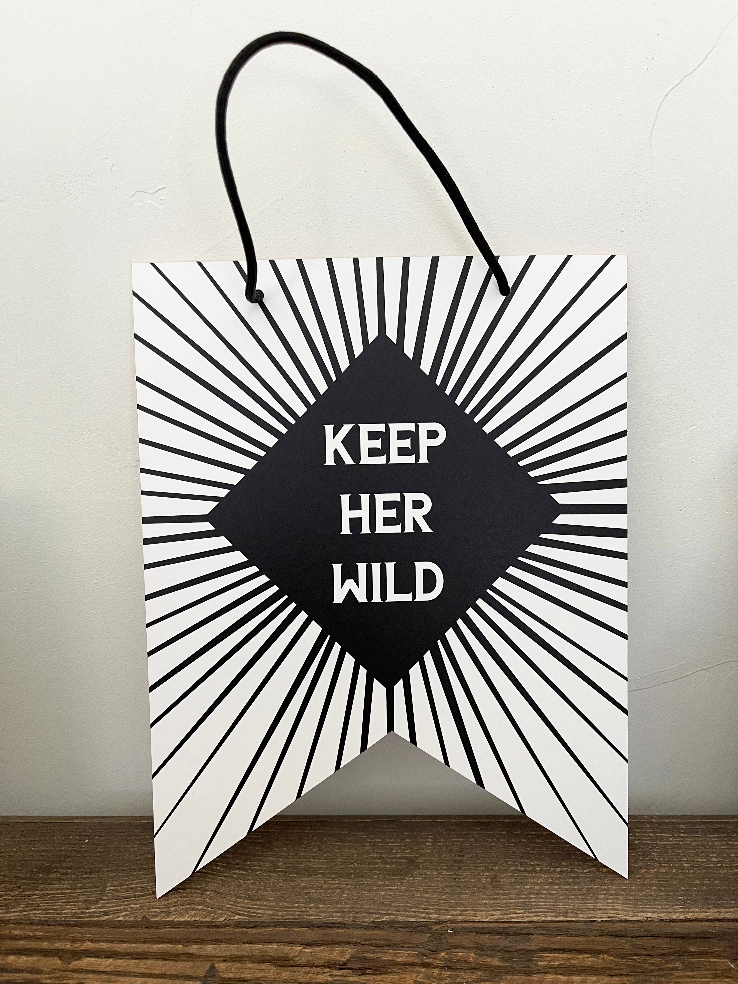 Keep Her Wild The Wilder Collection 8x10 Hanging Pennant Flags – noteify