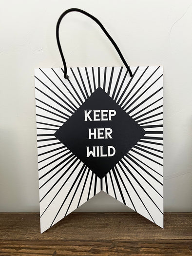 Keep Her Wild The Wilder Collection 8x10 Hanging Pennant Flags - noteify