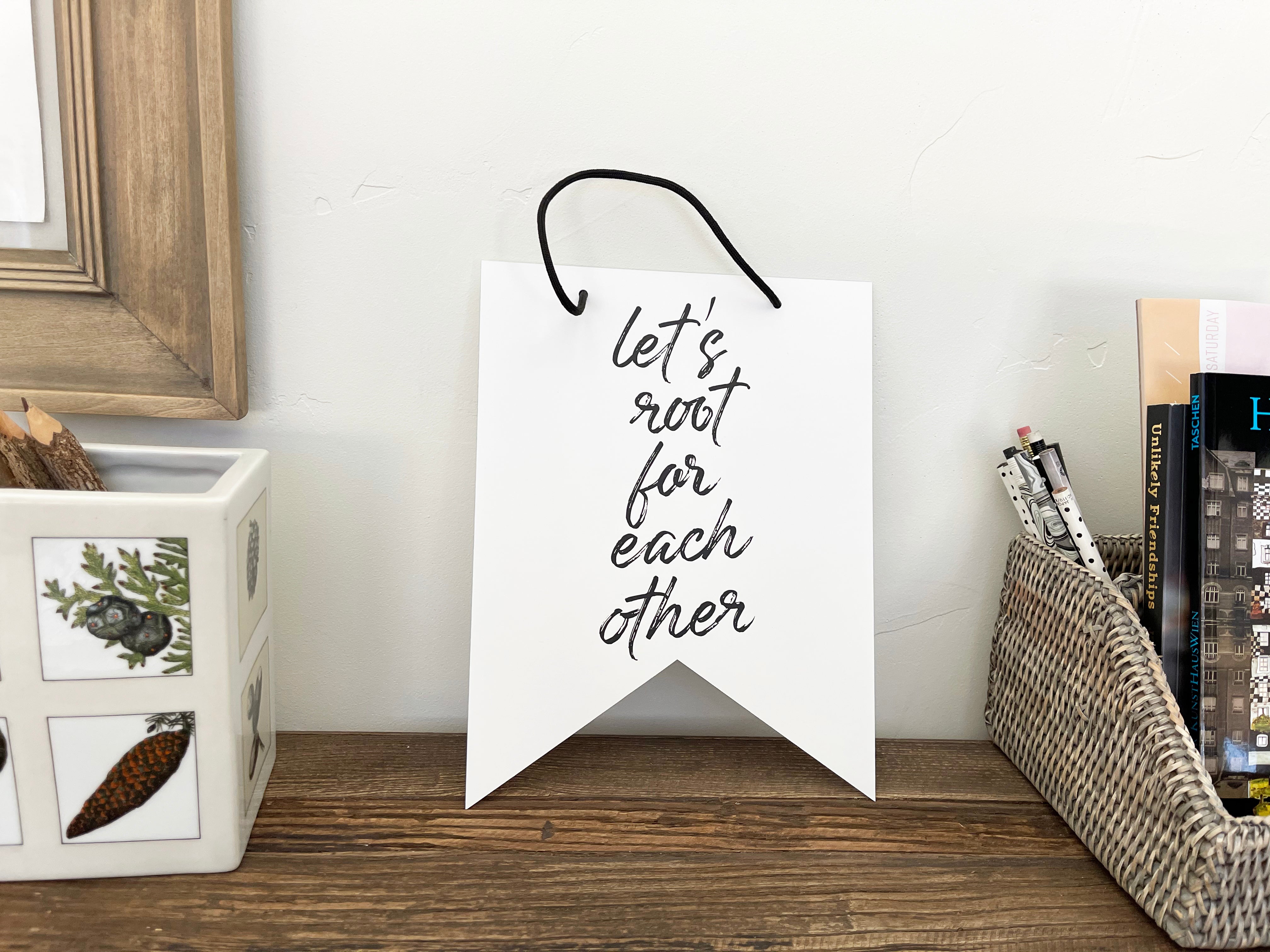 Let's Root For Each Other Women's Empowerment Collection 8x10 Hanging ...