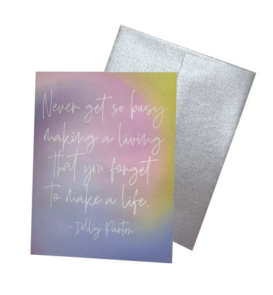 Never Get So Busy Dolly Parton Quote Colorful Single Note Card