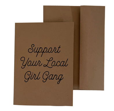 Women’s Empowerment Support Your Local Girl Gang single note card - noteify