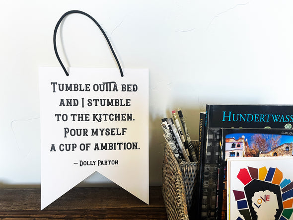 Tumble Outta Bed Dolly Parton Quote 8x10 Hanging Pennant Flags - noteify